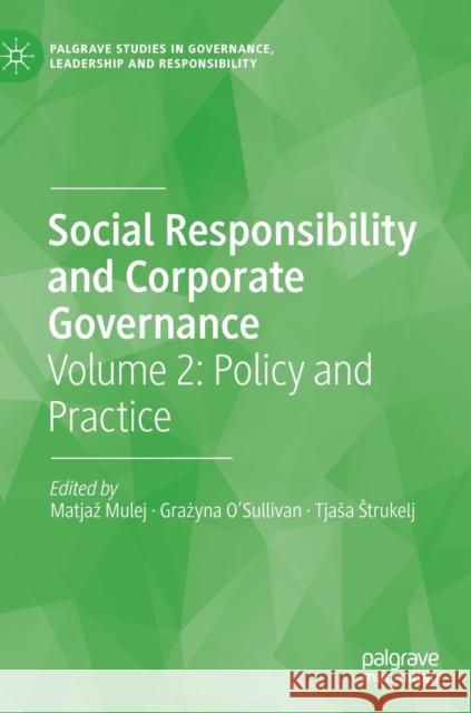 Social Responsibility and Corporate Governance: Volume 2: Policy and Practice Mulej, Matjaz 9783030460945