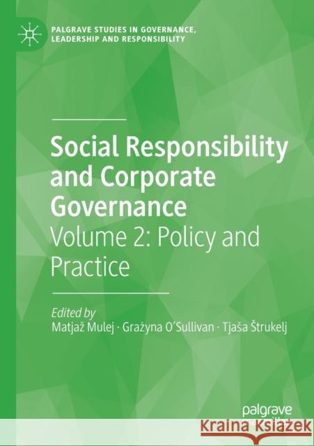 Social Responsibility and Corporate Governance: Volume 2: Policy and Practice Mulej, Matjaz 9783030460976