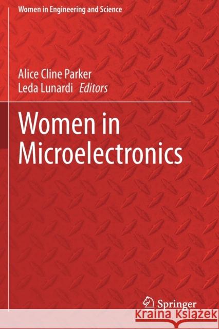 Women in Microelectronics Alice Cline Parker Leda Lunardi 9783030463762