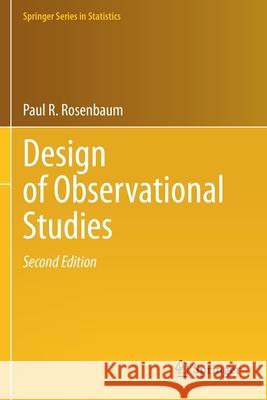 Design of Observational Studies Paul R. Rosenbaum 9783030464073 Springer