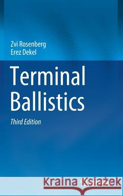 Terminal Ballistics Zvi Rosenberg Erez Dekel 9783030466114 Springer