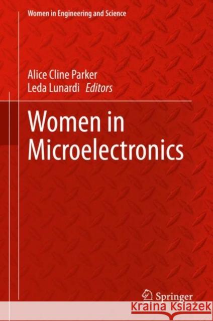 Women in Microelectronics Alice Cline Parker Leda Lunardi 9783030468934