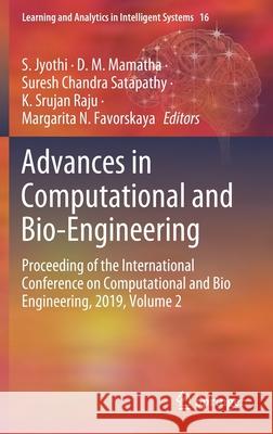 Advances in Computational and Bio-Engineering: Proceeding of the International Conference on Computational and Bio Engineering, 2019, Volume 2 Jyothi, S. 9783030469429