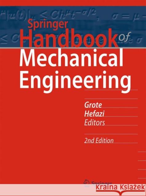 Springer Handbook of Mechanical Engineering Karl-Heinrich Grote Hamid Hefazi 9783030470340