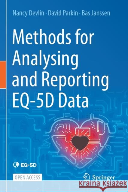 Methods for Analysing and Reporting Eq-5d Data Nancy Devlin David Parkin Bas Janssen 9783030476243 Springer