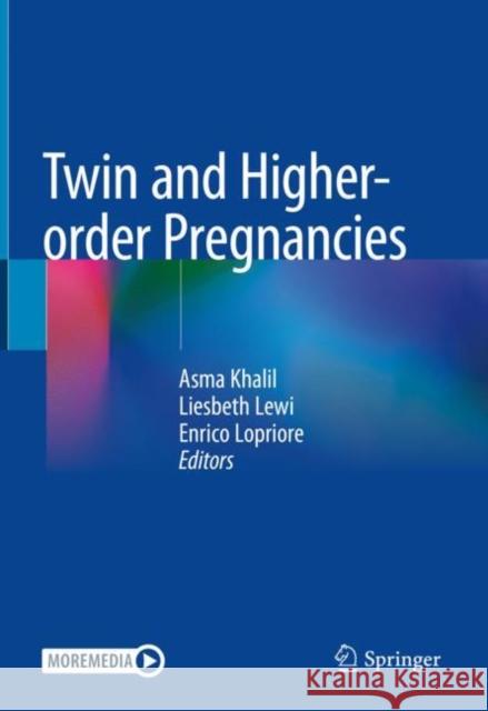 Twin and Higher-Order Pregnancies Khalil, Asma 9783030476519 Springer