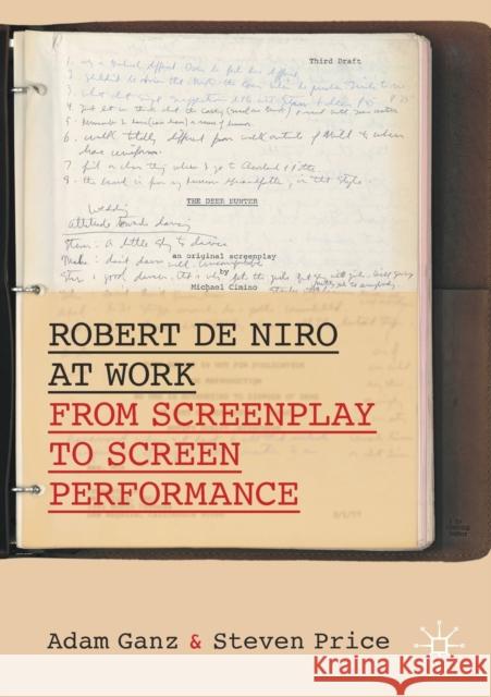 Robert de Niro at Work: From Screenplay to Screen Performance Ganz, Adam 9783030479596 Springer Nature Switzerland AG