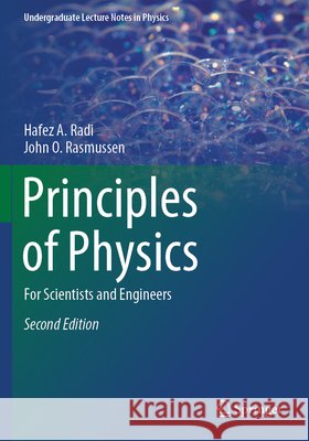 Principles of Physics Radi, Hafez  A., Rasmussen, John O. 9783030480301
