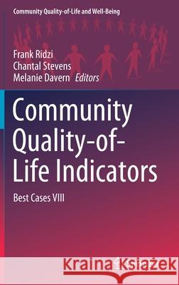 Community Quality-Of-Life Indicators: Best Cases VIII Ridzi, Frank 9783030481810