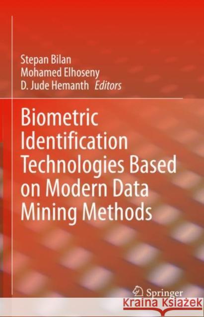 Biometric Identification Technologies Based on Modern Data Mining Methods  9783030483777 Springer