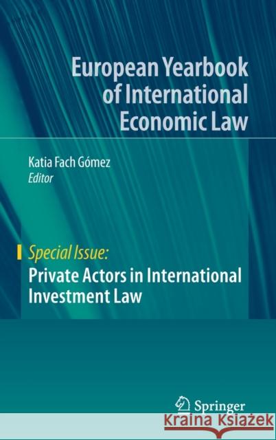 Private Actors in International Investment Law  9783030483920 Springer
