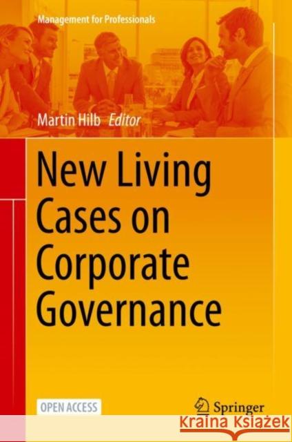 New Living Cases on Corporate Governance Martin Hilb 9783030486051