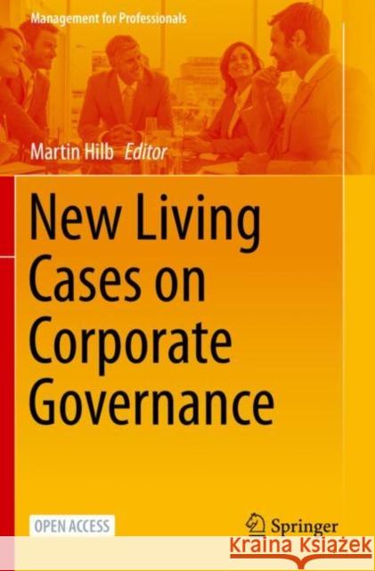 New Living Cases on Corporate Governance Martin Hilb 9783030486082 Springer