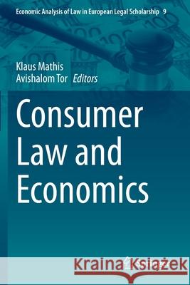 Consumer Law and Economics Klaus Mathis Avishalom Tor 9783030490300 Springer