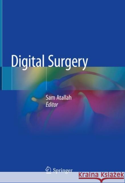 Digital Surgery Sam Atallah 9783030490997 Springer