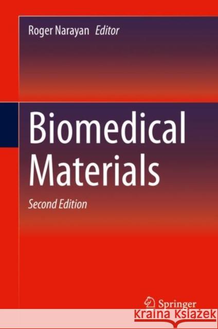 Biomedical Materials Roger Narayan 9783030492052 Springer