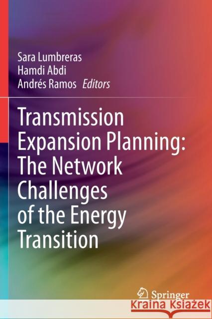 Transmission Expansion Planning: The Network Challenges of the Energy Transition  9783030494308 Springer International Publishing