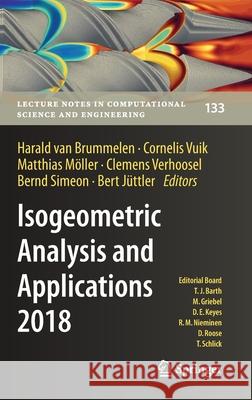 Isogeometric Analysis and Applications 2018 Harald Va Cornelis Vuik Matthias M 9783030498351 Springer
