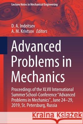 Advanced Problems in Mechanics: Proceedings of the XLVII International Summer School-Conference 