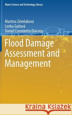 Flood Damage Assessment and Management Zeleň Lenka Gaňov 9783030500528 Springer