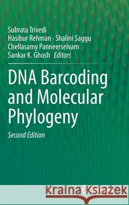 DNA Barcoding and Molecular Phylogeny Subrata Trivedi Hasibur Rehman Shalini Saggu 9783030500740 Springer