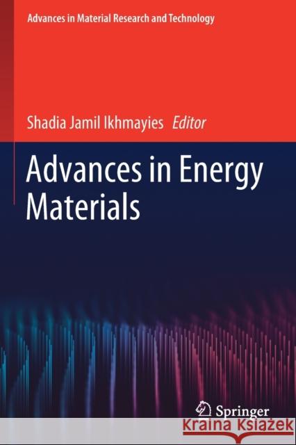 Advances in Energy Materials Shadia Jamil Ikhmayies 9783030501105 Springer