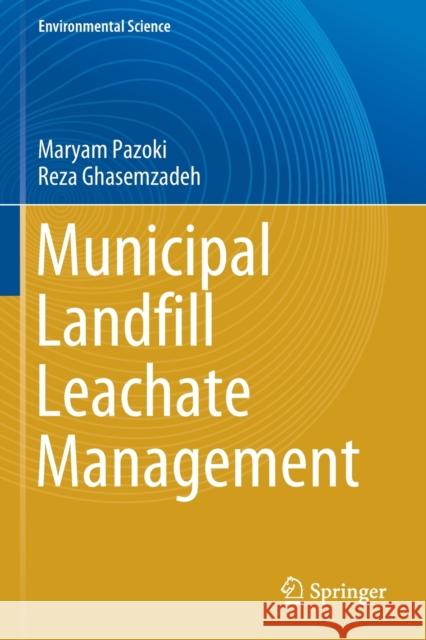 Municipal Landfill Leachate Management Maryam Pazoki Reza Ghasemzadeh 9783030502140 Springer