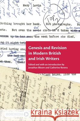 Genesis and Revision in Modern British and Irish Writers Jonathan Bloom Catherine Rovera 9783030502768 Palgrave MacMillan