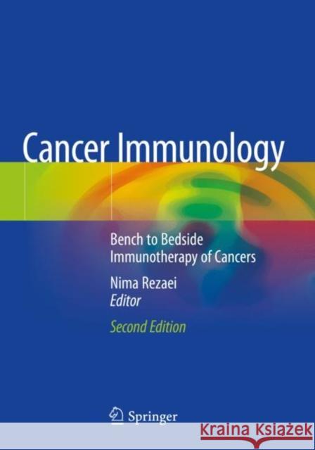 Cancer Immunology: Bench to Bedside Immunotherapy of Cancers Rezaei, Nima 9783030502898