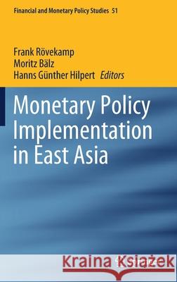 Monetary Policy Implementation in East Asia R Moritz B 9783030502973 Springer