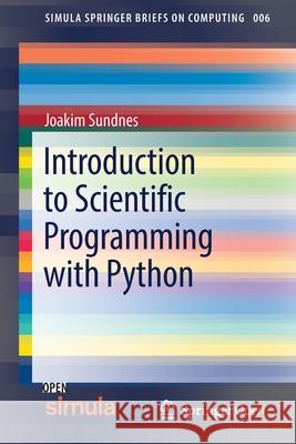 Introduction to Scientific Programming with Python Joakim Sundnes 9783030503550 Springer