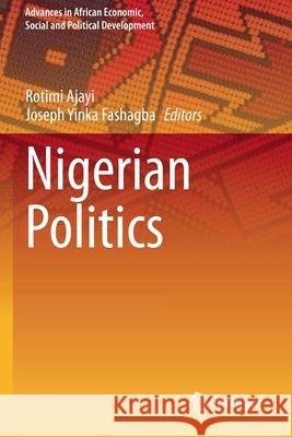 Nigerian Politics  9783030505110 Springer International Publishing