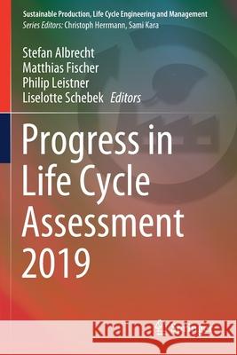 Progress in Life Cycle Assessment 2019  9783030505219 Springer International Publishing