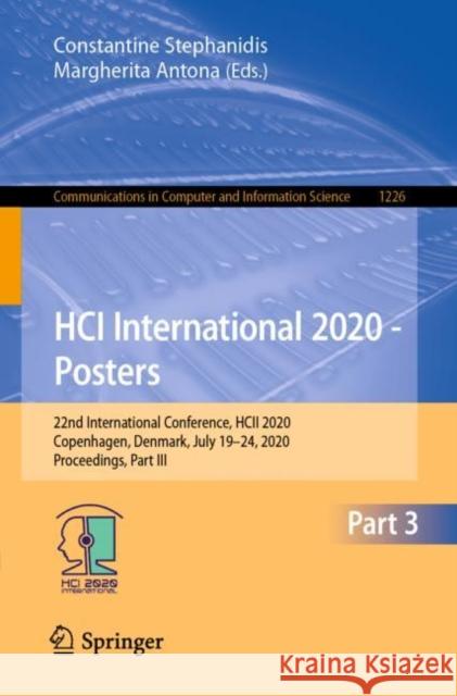 Hci International 2020 - Posters: 22nd International Conference, Hcii 2020, Copenhagen, Denmark, July 19-24, 2020, Proceedings, Part III Stephanidis, Constantine 9783030507312
