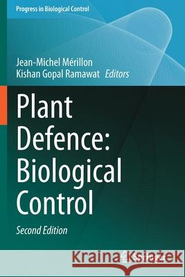 Plant Defence: Biological Control M Kishan Gopal Ramawat 9783030510367 Springer