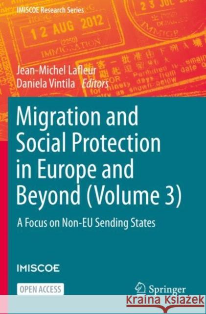 Migration and Social Protection in Europe and Beyond (Volume 3): A Focus on Non-Eu Sending States LaFleur, Jean-Michel 9783030512392