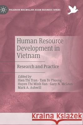 Human Resource Development in Vietnam: Research and Practice Tran, Hien Thi 9783030515324 Palgrave MacMillan