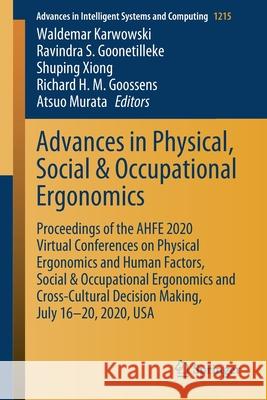 Advances in Physical, Social & Occupational Ergonomics: Proceedings of the Ahfe 2020 Virtual Conferences on Physical Ergonomics and Human Factors, Soc Karwowski, Waldemar 9783030515485