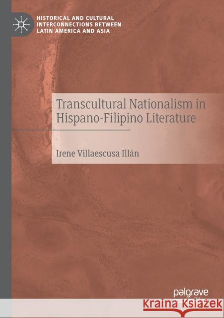 Transcultural Nationalism in Hispano-Filipino Literature Villaescusa Ill 9783030516017 Palgrave MacMillan