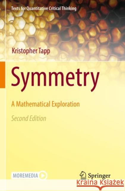 Symmetry: A Mathematical Exploration Tapp, Kristopher 9783030516710 Springer International Publishing