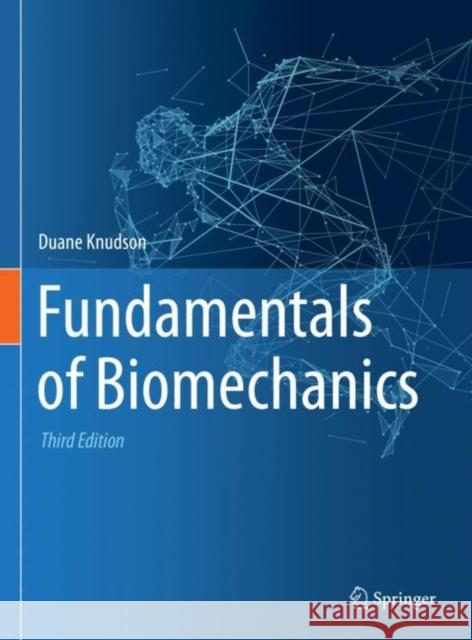 Fundamentals of Biomechanics Duane Knudson 9783030518370