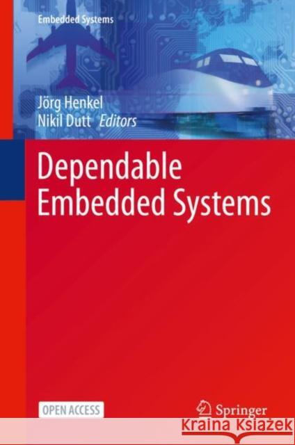 Dependable Embedded Systems J Henkel Nikil Dutt 9783030520168 Springer
