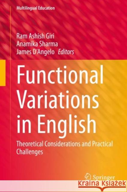 Functional Variations in English: Theoretical Considerations and Practical Challenges Giri, Ram Ashish 9783030522247 Springer