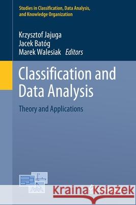 Classification and Data Analysis: Theory and Applications Jajuga, Krzysztof 9783030523473 Springer