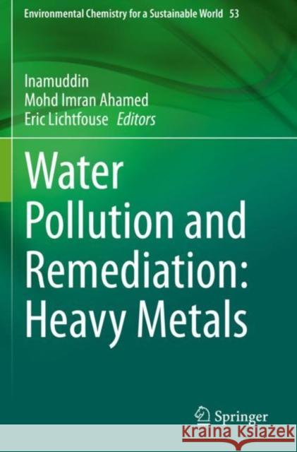 Water Pollution and Remediation: Heavy Metals  9783030524234 Springer International Publishing