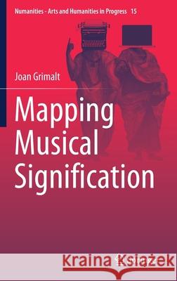 Mapping Musical Signification Joan Grimalt 9783030524951 Springer