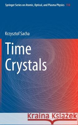 Time Crystals Krzysztof Sacha 9783030525224