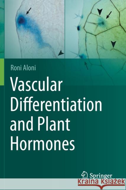 Vascular Differentiation and Plant Hormones Roni Aloni 9783030532048