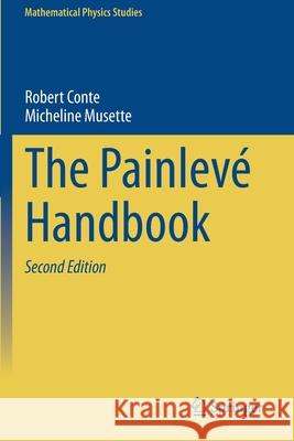The Painlevé Handbook Robert Conte, Micheline Musette 9783030533427