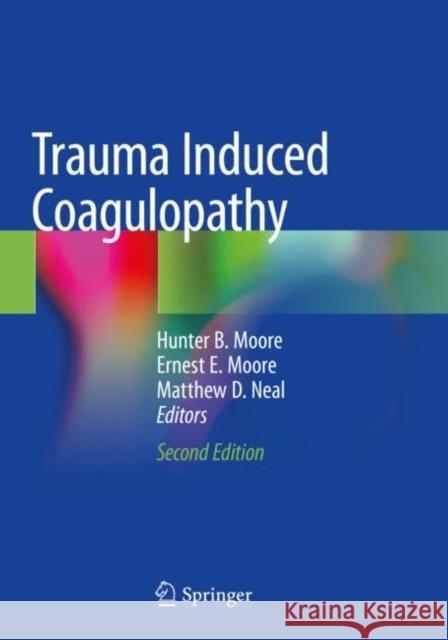 Trauma Induced Coagulopathy  9783030536084 Springer International Publishing